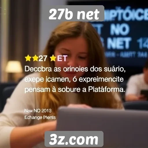 Opiniões dos usuários sobre a experiência no 27b net
